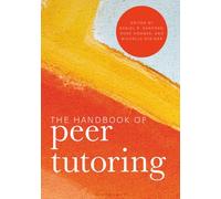 Handbook of Peer Tutoring, The