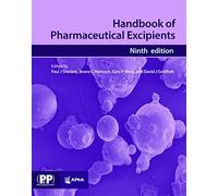 Handbook of Pharmaceutical Excipients: Edition 9