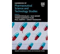Handbook of Pharmaceutical Science and Technology Studies (Research Handbooks in Science and Technology Studies series)