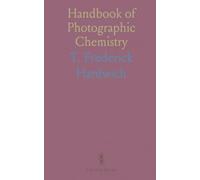 Handbook of Photographic Chemistry: Practical techniques and step-by-step processes for the collodion method
