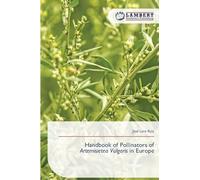 Handbook of Pollinators of Artemisietea Vulgaris in Europe