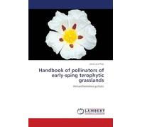 Handbook of pollinators of early-sping terophytic grasslands: Helianthemetea guttatii