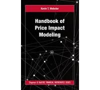 Handbook of Price Impact Modeling (Chapman and Hall/CRC Financial Mathematics Series)