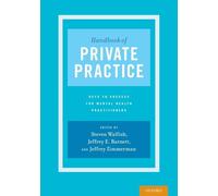 Handbook of Private Practice: Keys to Success for Mental Health Practitioners