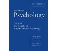 Handbook of Psychology, Industrial and Organizational Psychology: 2 (Handbook of Psychology, Volume 12)