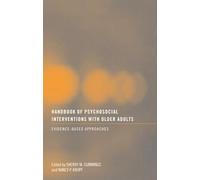 Handbook of Psychosocial Interventions with Older Adults: Evidence-based approaches
