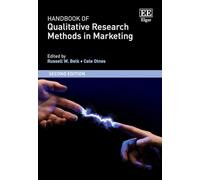 Handbook of Qualitative Research Methods in Marketing: Second Edition (Research Handbooks in Business and Management series)
