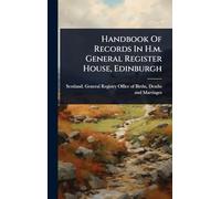 Handbook Of Records In H.m. General Register House, Edinburgh