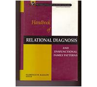 Handbook of Relational Diagnosis and Dysfunctional Family Patterns