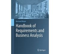Handbook of Requirements and Business Analysis