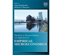 Handbook of Research Methods and Applications in Empirical Microeconomics (Handbooks of Research Methods and Applications series)