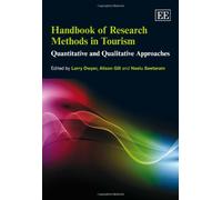 Handbook of Research Methods in Tourism: Quantitative and Qualitative Approaches