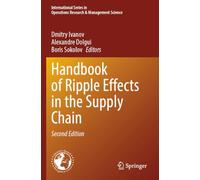 Handbook of Ripple Effects in the Supply Chain (International Series in Operations Research & Management Science)