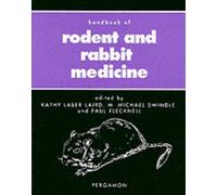 Handbook of Rodent and Rabbit Medicine (Pergamon Veterinary Handbook S.)