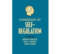 Handbook of Self-Regulation