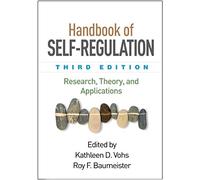 Handbook of Self-Regulation, Third Edition: Research, Theory, and Applications