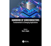 Handbook of Semiconductors: Fundamentals to Emerging Applications