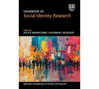 Handbook of Social Identity Research (Research Handbooks on Social Psychology series)