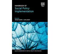 Handbook of Social Policy Implementation (Elgar Handbooks in Social Policy and Welfare series)