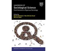 Handbook of Sociological Science: Contributions to Rigorous Sociology (Research Handbooks in Sociology series)