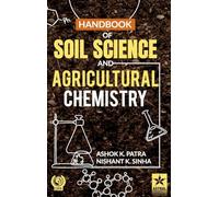 Handbook of Soil Science and Agricultural Chemistry