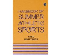 Handbook of Summer Athletic Sports