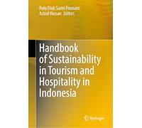 Handbook of Sustainability in Tourism and Hospitality in Indonesia (Reference Works in Business and Management)