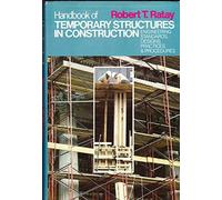 Handbook of Temporary Structures in Construction: Engineering Standards, Designs, Practices and Procedures