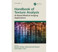 Handbook of Texture Analysis: AI-Based Medical Imaging Applications