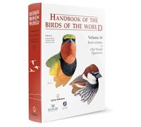 Handbook of the Birds of the World - Volume 14: Bush-shrikes to Old World Sparrows: v. 14
