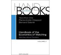 Handbook of the Economics of Matching (Volume 2)