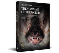 Handbook of the Mammals of the World - Volume 9: Bats