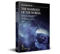 Handbook of the Mammals of the World - Volume 4: Sea Mammals