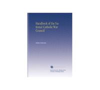 Handbook of the National Catholic War Council