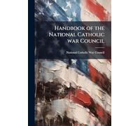 Handbook of the National Catholic war Council