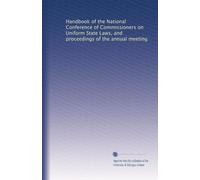 Handbook of the National Conference of Commissioners on Uniform State Laws, and proceedings of the annual meeting