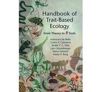 Handbook of Trait-Based Ecology: From Theory to R Tools
