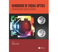 Handbook of Visual Optics, Two-Volume Set