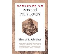 Handbook on Acts and Paul's Letters (Handbooks on the New Testament)