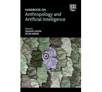 Handbook on Anthropology and Artificial Intelligence