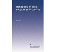 Handbook on child support enforcement