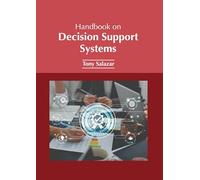 Handbook on Decision Support Systems