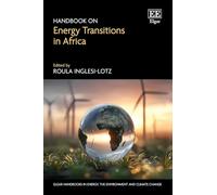 Handbook on Energy Transitions in Africa (Elgar Handbooks in Energy, the Environment and Climate Change)