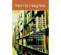 Handbook on Leadership Theories, Perspectives and Practices: A Comprehensive Textbook With Applied Cases In Educational and Non-Educational Settings: ... In Education and Educational Leadership)