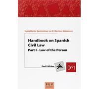 Handbook on Spanish Civil Law, 2nd. Edition: Part I. Law of the Person: 51 (Educació. Sèrie laboratori Materials)