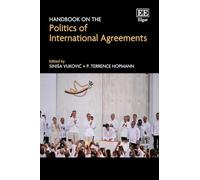 Handbook on the Politics of International Agreements
