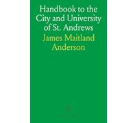 Handbook to the City and University of St. Andrews