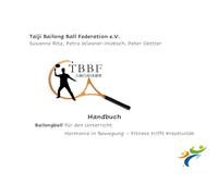 Handbuch Bailongball für den Unterricht: Harmonie in Bewegung - Fitness trifft Kreativität