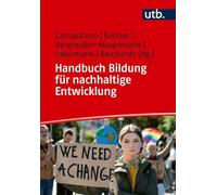 Handbuch Bildung für nachhaltige Entwicklung: Zur Bedeutung von Bildung in gesellschaftlichen Transformationsprozessen