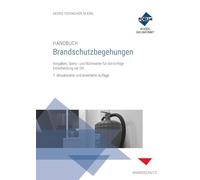 Handbuch Brandschutzbegehungen: Premium-Ausgabe: Buch und E-Book (PDF+EPUB) + digitale Arbeitshilfen
